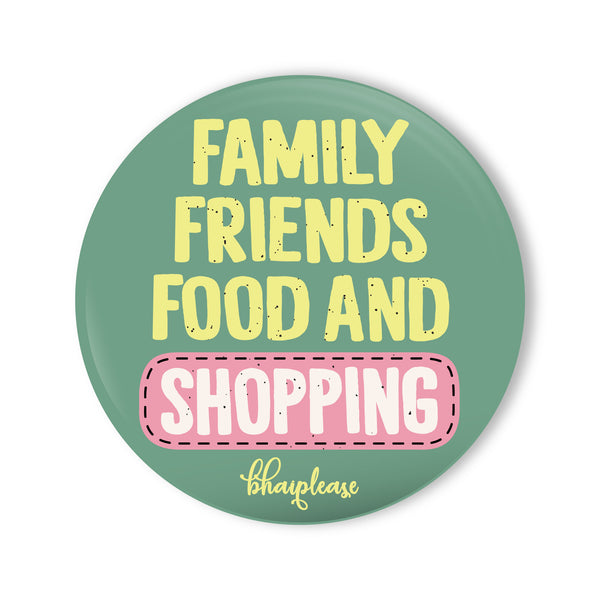 Family Friends Food And Shopping Round Fridge Magnet