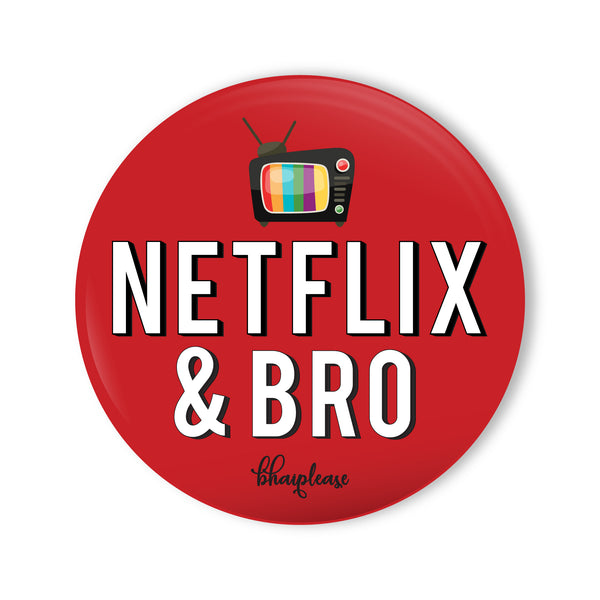 Netflix & Bro Round Fridge Magnet