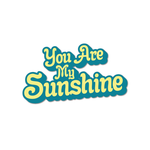 You are My Sunshine Wooden Fridge / Refrigerator Magnet
