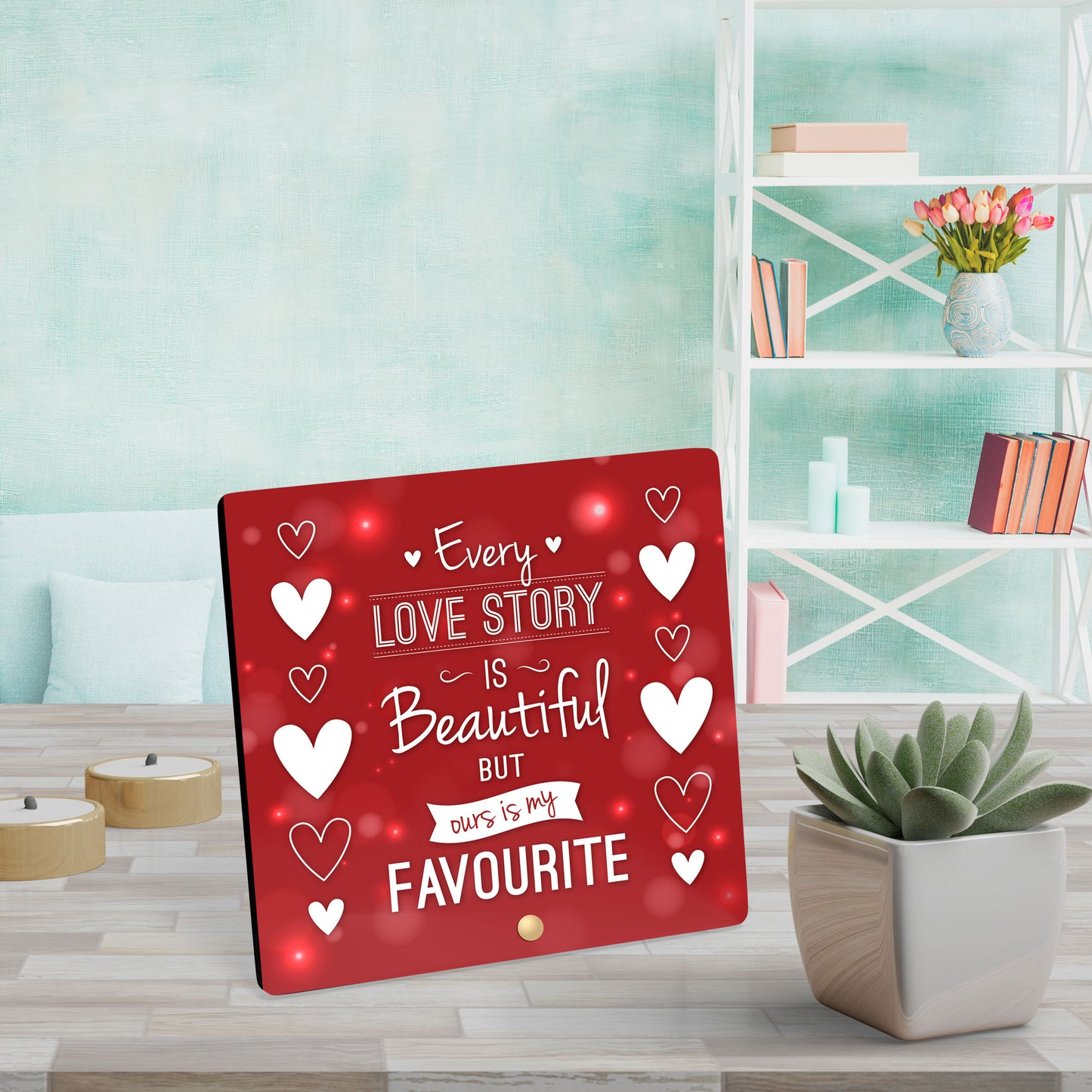 Every Love Story is Beautiful but Ours is my Favorite Wooden Table Frame/ Table top