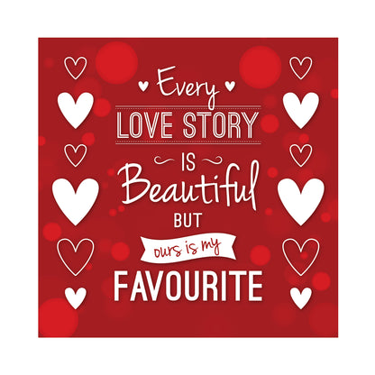 Every Love Story is Beautiful but Ours is my Favorite Wooden Table Frame/ Table top