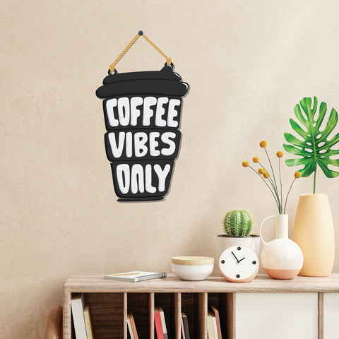 Coffee Vibes Only Wooden Wall Hanging - Decor
