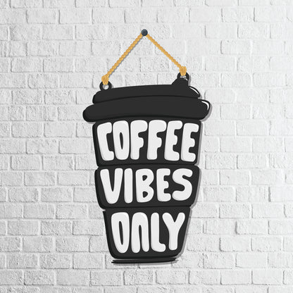 Coffee Vibes Only Wooden Wall Hanging