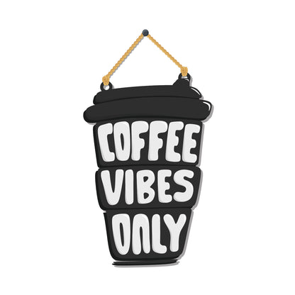 Coffee Vibes Only Wooden Wall Hanging