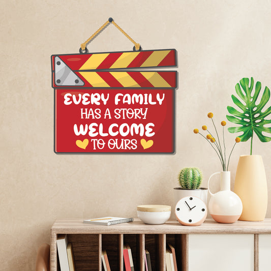 Every Family has a Story Welcome to Ours Wooden Wall Hanging