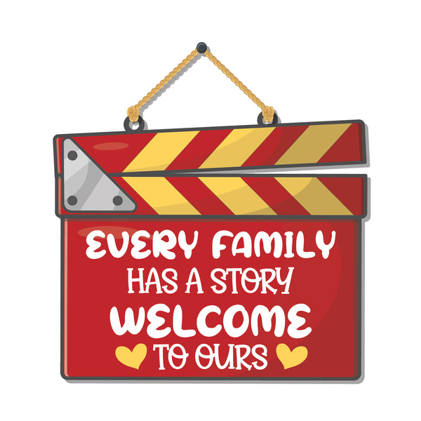 Every Family has a Story Welcome to Ours Wooden Wall Hanging - Decor