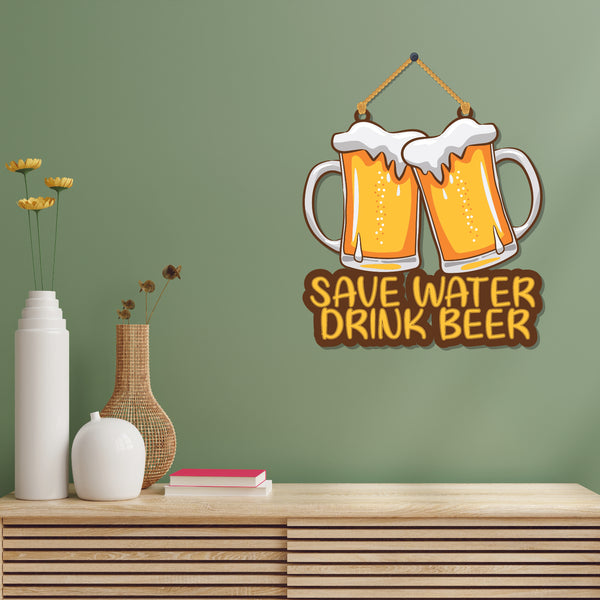 Save Water Drink Beer Wooden Wall Hanging - Decor