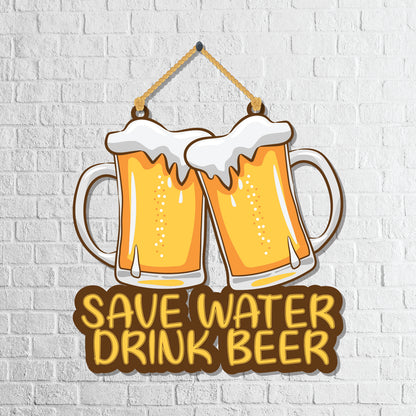 Save Water Drink Beer Wooden Wall Hanging